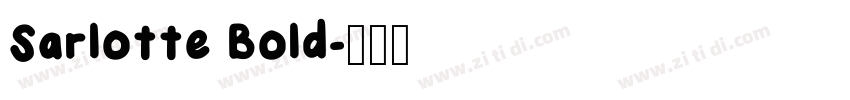 Sarlotte Bold字体转换